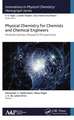 Physical Chemistry for Chemists and Chemical Engineers: Multidisciplinary Research Perspectives