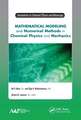 Mathematical Modeling and Numerical Methods in Chemical Physics and Mechanics