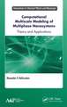 Computational Multiscale Modeling of Multiphase Nanosystems: Theory and Applications