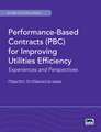 Performance-Based Contracts (PBC) for Improving Utilities Efficiency