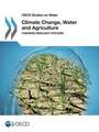 Climate Change, Water and Agriculture