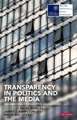 Transparency in Politics and the Media: Accountability and Open Government