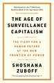 The Age of Surveillance Capitalism: The Fight for a Human Future at the New Frontier of Power: Barack Obama's Books of 2019