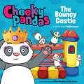 Cheeky Pandas: The Bouncy Castle – A Story about Faithfulness