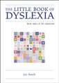 The Little Book of Dyslexia