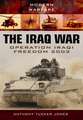 The Iraq War: Operation Iraqi Freedom 2003-2011