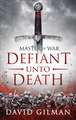 Defiant Unto Death: Volume 2