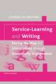 Service-Learning and Writing: Paving the Way for Literacy(ies) through Community Engagement