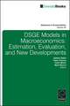 DSGE Models in Macroeconomics – Estimation, Evaluation and New Developments