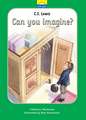 C.S. Lewis: Can You Imagine?