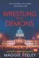 Wrestling with Demons