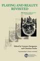 Playing and Reality Revisited: A New Look at Winnicott's Classic Work