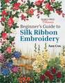 Beginner's Guide to Silk Ribbon Embroidery