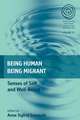 Being Human, Being Migrant