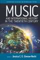 Music and International History in the Twentieth Century