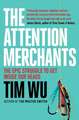 The Attention Merchants