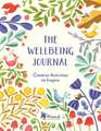 The Wellbeing Journal: Creative Activities to Inspire