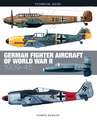 German Fighter Aircraft of World War II