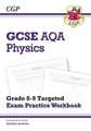 GCSE Physics AQA Grade 8-9 Targeted Exam Practice Workbook (includes answers)