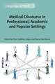 Medical Discourse in Professional, Academic and Popular Settings