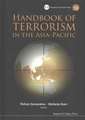 Handbook of Terrorism in the Asia-Pacific: China as Ethnographic and Theoretical Critique