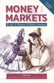 Money and Markets – Essays in Honour of Martin Daunton