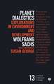 Planet Dialectics: Explorations in Environment and Development