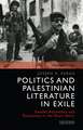 Politics and Palestinian Literature in Exile: Gender, Aesthetics and Resistance in the Short Story