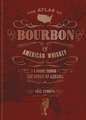 The Atlas of Bourbon and American Whiskey