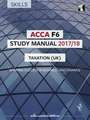 ACCA F6 Taxation UK Study Manual (FA 2016)