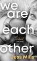 We Are Each Other
