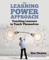 The Learning Power Approach: Teaching learners to teach themselves