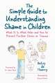 The Simple Guide to Understanding Shame in Children