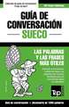 Guía de Conversación Español-Sueco y diccionario conciso de 1500 palabras