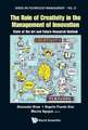 Role of Creativity in the Management of Innovation, The