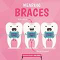 Brundle, H: Wearing Braces