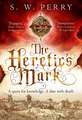 Perry, S: Heretic's Mark