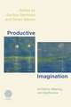 Productive Imagination: Its History, Meaning and Significance