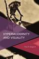 Hypermodernity and Visuality