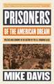 Prisoners of the American Dream