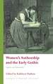 Women’s Authorship and the Early Gothic: Legacies and Innovations