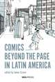 Comics Beyond the Page in Latin America