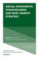 Social Movements, Stakeholders and Non–Market Strategy