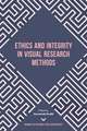 Ethics and Integrity in Visual Research Methods