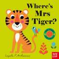 Where's Mrs Tiger