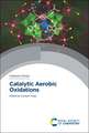 Catalytic Aerobic Oxidations