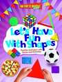 Askew, M: Let's Have Fun With Shapes: Practise and Learn wit