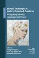 Virtual Exchange as Justice-Oriented Practices
