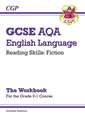 GCSE English Language AQA Reading Fiction Exam Practice Workbook (for Paper 1) - inc. Answers: for the 2025 and 2026 exams