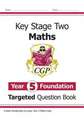 Cgp Books: KS2 Maths Year 5 Foundation Targeted Question Boo